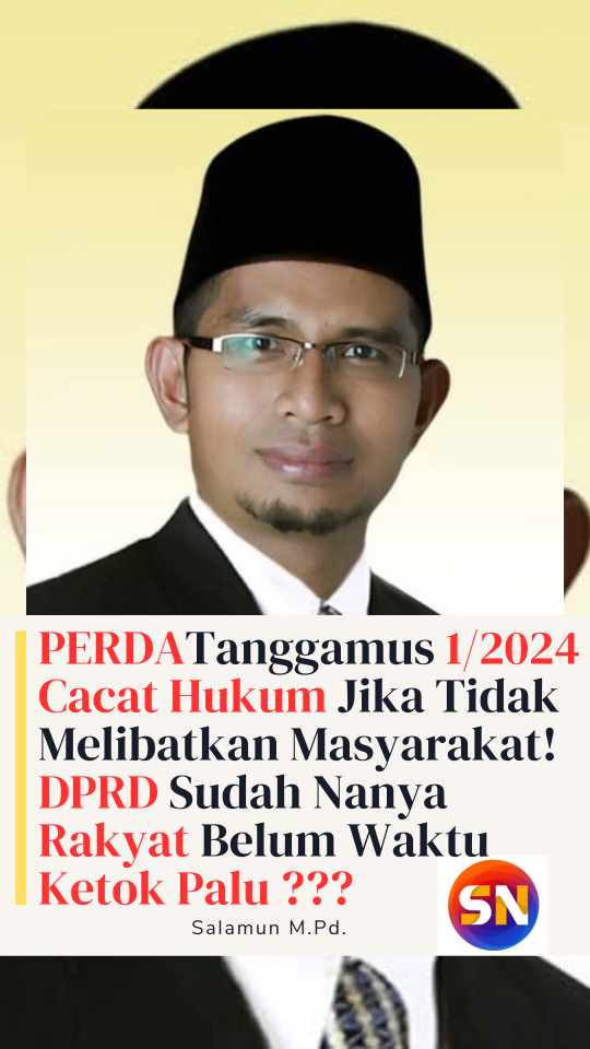 Salamun : Cuma Al-Qur’an dan Hadits yang Tidak Bisa Dirubah! 