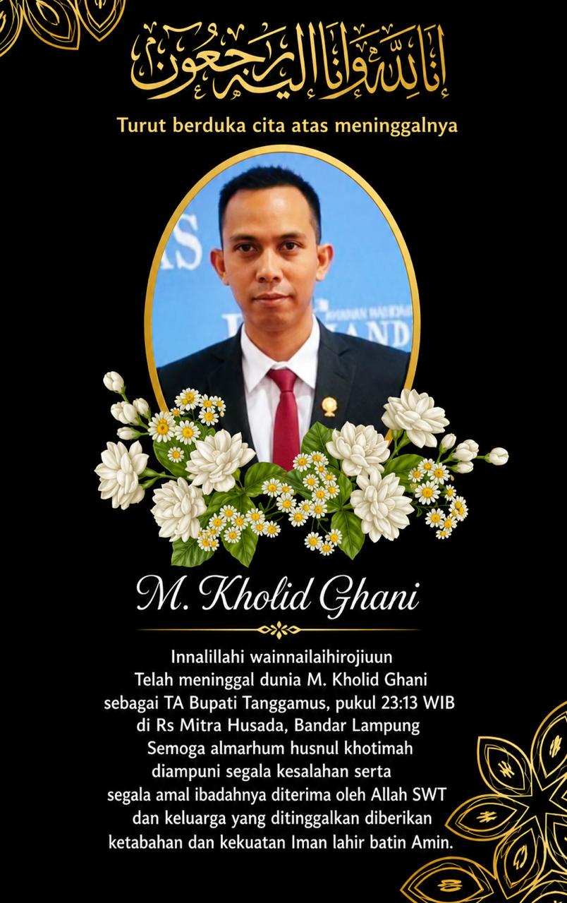 Innalillahi, Tenaga Ahli Bupati Tanggamus Tutup Usia : Selamat Jalan Bang